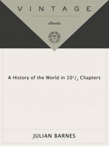 A History of the World in 10 1/2 Chapters Read online