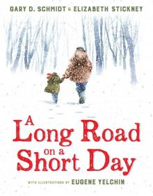 A Long Road on a Short Day Read online