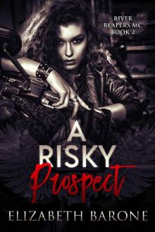 A Risky Prospect (River Reapers Motorcycle Club Book 2) Read online