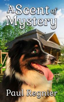 A Scent of Mystery (A Luke and Bandit cozy mystery Book 2) Read online