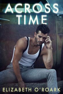 Across Time: Across Time Book 1 Read online