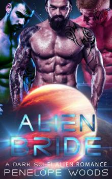 Alien Bride: A Dark Alien Sci-Fi Romance Read online