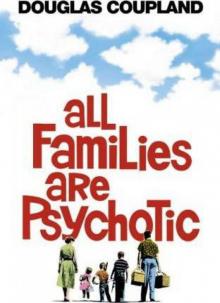 All Families Are Psychotic Read online