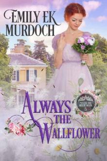 Always the Wallflower (Never the Bride Book 5) Read online