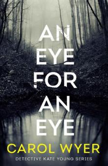 An Eye for an Eye (Detective Kate Young) Read online