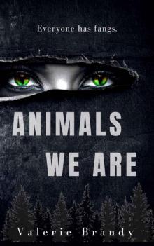 Animals We Are Read online