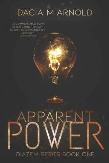 Apparent Power: DiaZem Trilogy Book One Read online