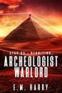 Archeologist Warlord: Book 3 Read online