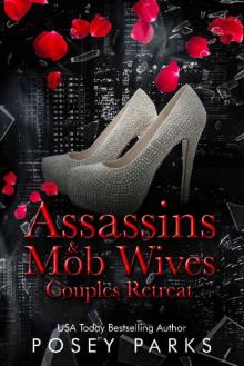 Assassins & Mob Wives: Couples Retreat Read online