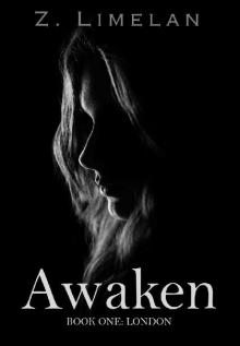 Awaken: Book One: London Read online