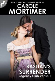 Bastian's Surrender (Regency Club Venus 1) Read online