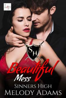 Beautiful Mess (Sinners High book 1)