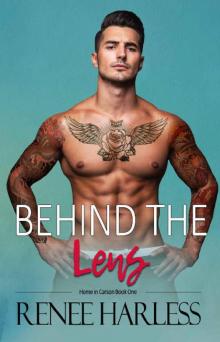 Behind the Lens (Home in Carson Book 1) Read online