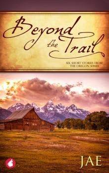 Beyond the Trail. Six Short Stories Read online