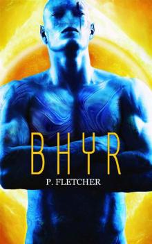 Bhyr: Science Fiction Romance (Alien Warrior Book 3) Read online