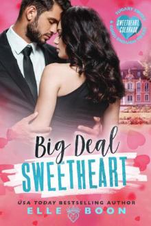 Big Deal Sweetheart (Sweetheart, Colorado) Read online