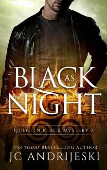 Black As Night: A Quentin Black Paranormal Mystery (Quentin Black Mystery Book 2)