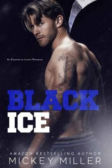 Black Ice: A Standalone Enemies to Lovers Romance Read online