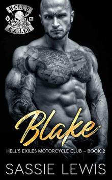 Blake: A Motorcycle Club Romance (Hell's Exiles MC Book 2) Read online