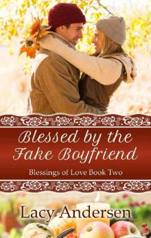 Blessed by the Fake Boyfriend Read online
