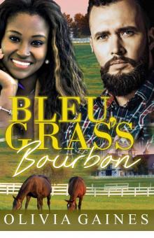 Bleu, Grass, Bourbon Read online
