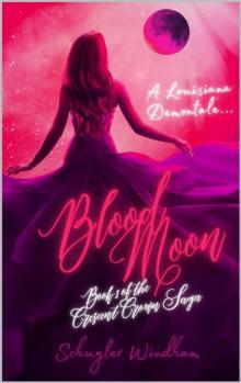 Blood Moon (A Louisiana Demontale): Book 1 of the Crescent Crown Saga
