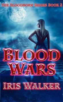 Blood Wars (The Bloodborn Series Book 2)