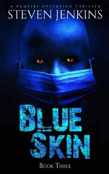 Blue Skin (Book 3): Blue Skin Read online