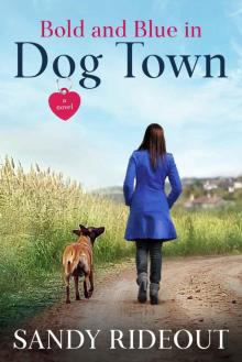 Bold and Blue in Dog Town: (Dog Town 9)