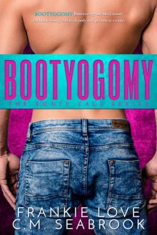 Bootyogomy: Booty Call Series Read online