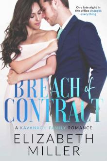 Breach of Contract (Kavanagh Family Romance Book 1) Read online