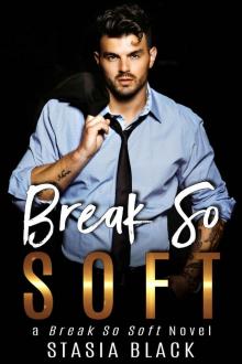 Break So Soft: Break So Soft Duet Read online