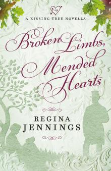 Broken Limbs, Mended Hearts Read online
