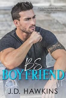 BS Boyfriend: A Standalone Fake Fiancée Romance Read online