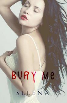 Bury Me (Willow Heights Prep Academy: The Elite Book 3) Read online