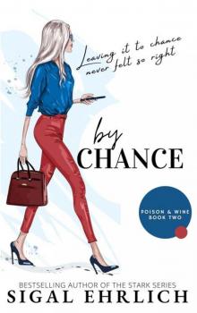 by Chance : Poison & Wine, book 2 Read online