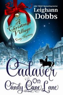 Cadaver on Candy Cane Lane (Christmas Village Cozy Mystery Book 1) Read online