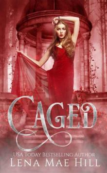 Caged: A Twisted Fairytale Retelling Read online