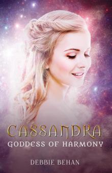 Cassandra Goddess of Harmony Read online
