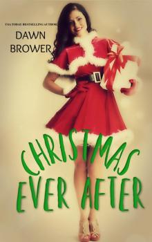 Christmas Ever After: Kismet Bay Book Eight Read online