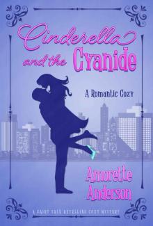 Cinderella and the Cyanide Read online