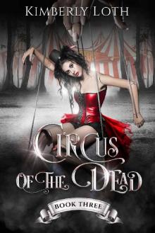 Circus of the Dead: Book 3 Read online