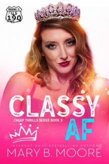 Classy AF: Cheap Thrills Series Book 3