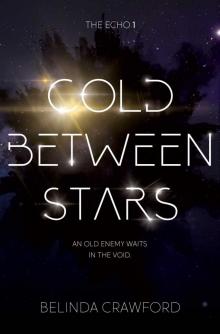 Cold Between Stars Read online
