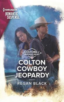 Colton Cowboy Jeopardy (The Coltons 0f Mustang Valley Book 8) Read online