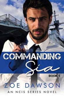 Commanding Sia (NCIS Series Book 1) Read online
