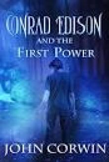 Conrad Edison and the First Power: Urban Fantasy (Overworld Arcanum Book 5)
