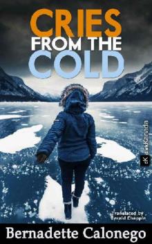 CRIES FROM THE COLD: A bone-chilling mystery thriller. (Detective Calista Gates 1)
