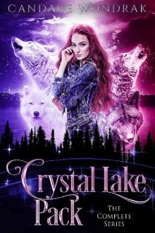 Crystal Lake Pack: The Complete Series: A Reverse Harem Shifter Romance Read online