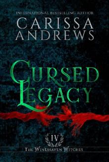 Cursed Legacy: The Windhaven Witches Series Read online